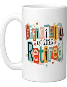 Retired Coworker Retirement Party Officially Retired 2026 Ceramic Mug White - Blanco - Ver 1
