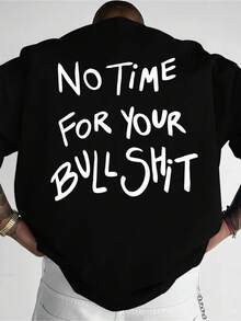 Camiseta gráfica para hombre "No Time for Your " - Ropa urbana de verano, corte holgado, cuello redondo, lavable a máquina, ideal para relajarse y hacer deporte| Camiseta de mensaje - Negro - Ver 1