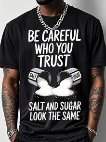 Mens Outdoor Fitness T Shirt Salt Graphic Print Be Careful Who You Trust Slogan Short Sleeve Crew Neck Top Crafted From Cotton With Breathablhaut Chic - 1 - Ver 1