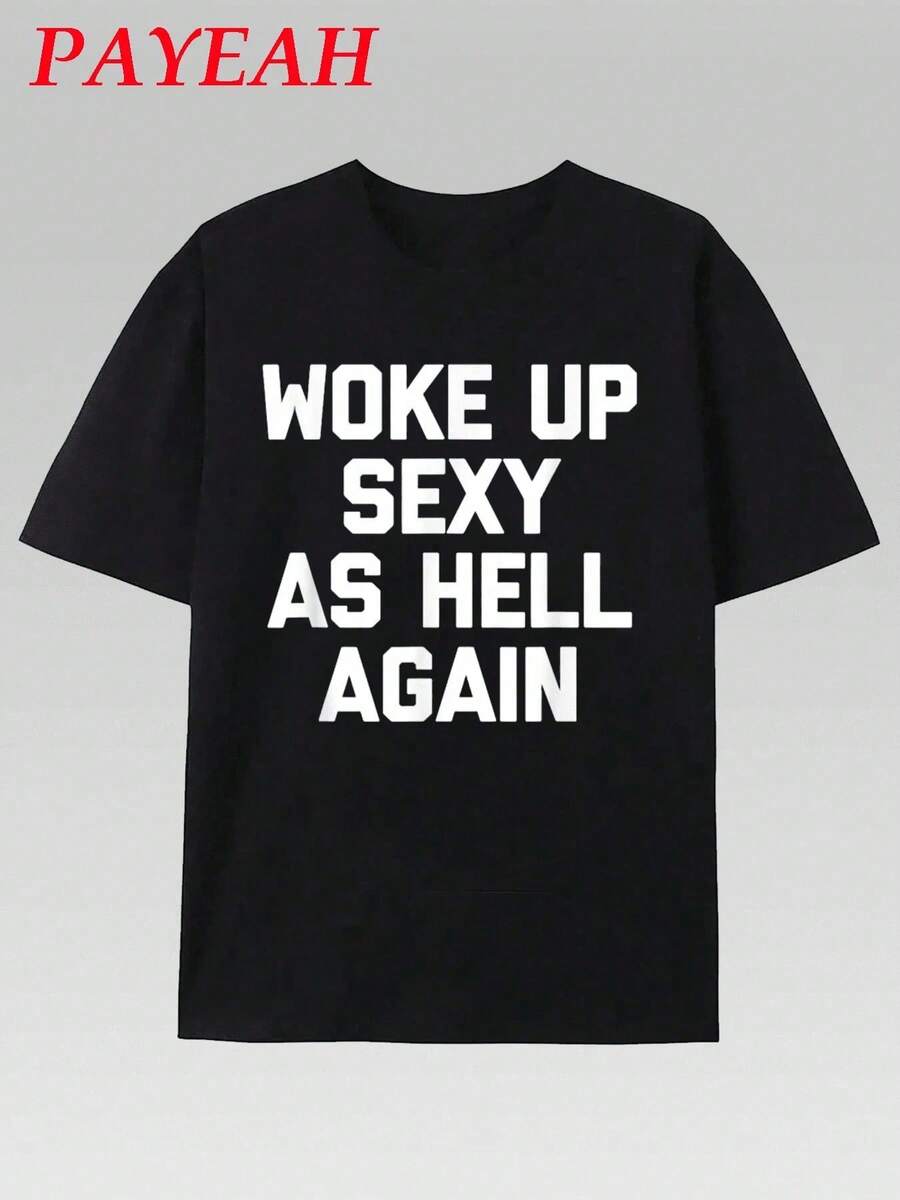 PAYEAH T-Shirt I Woke Up Sexy Like Hell Again (One Piece) 100% Cotton 220g Heavyweight Cotton T-Shirt - 黑色 - 查看 1