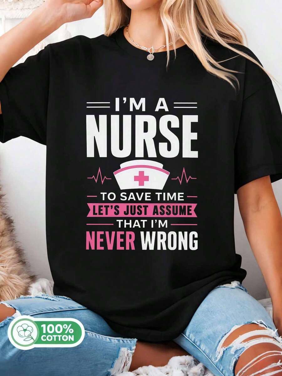Funny_Nurse_Never_Wrong_Quote_T-Shirt - 黑色 - 查看 1
