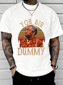 Playera casual para hombre 1Pcs You Big Dummy Portrait, camiseta de hombre estilo urbano,% algodón, estampado gráfico Y2K Swag, ropa retro para hombre,% algodón. - Blanco - Ver 1