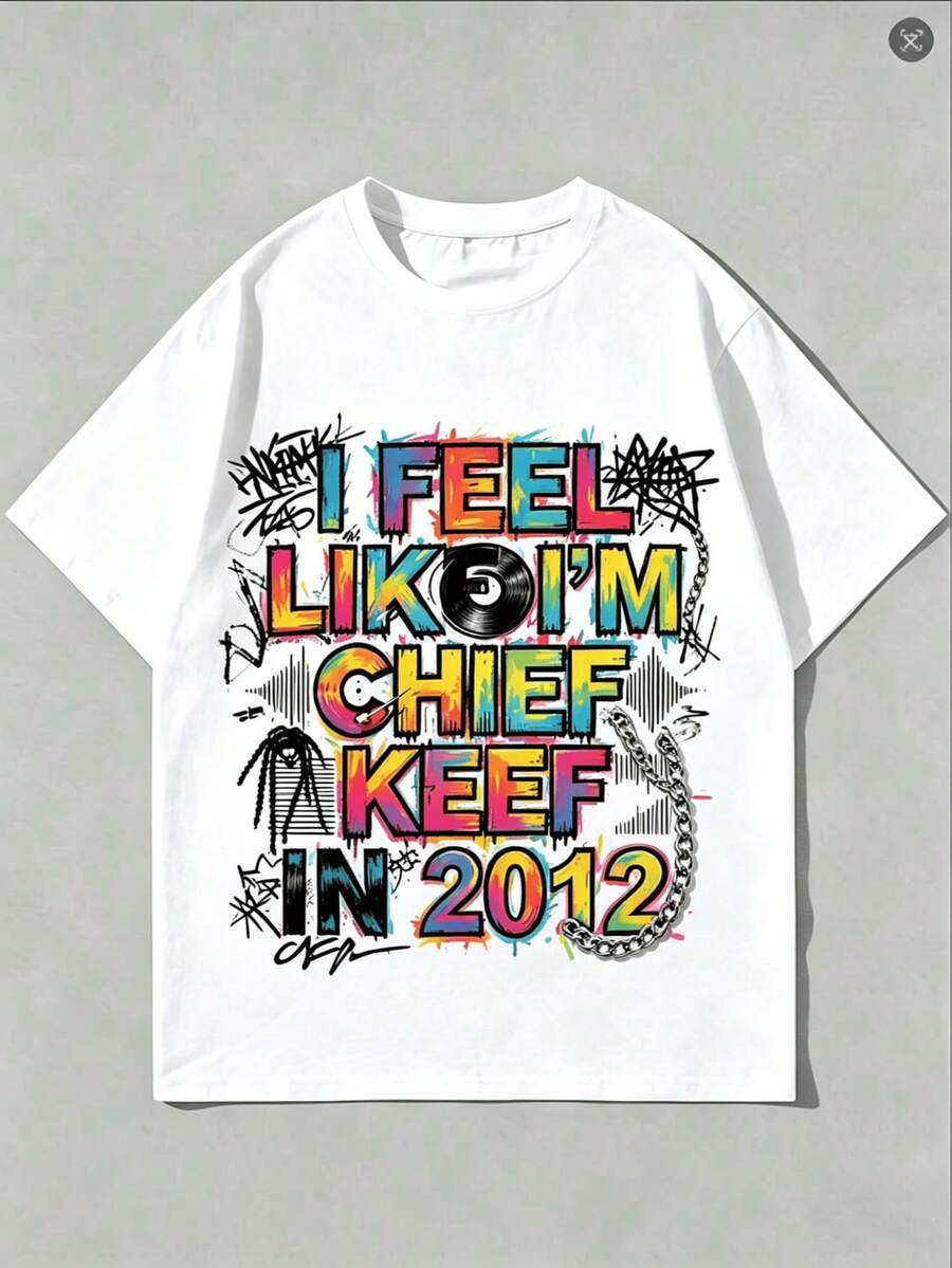 100% Cotton I Feel Like I'm Chif Kef In 2012 GrPrint Tshirt Male Funny Meme T-Shirt Summer Men Hip Hop - 白色3 - 查看 1