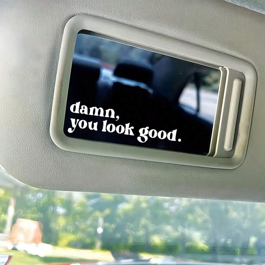 Damn You Look Good Car Rearview Mirror Sticker - Suitable For Cars, Trucks, Motorcycles, Computers And Phones - Perfect Holiday Gift - A - View 1