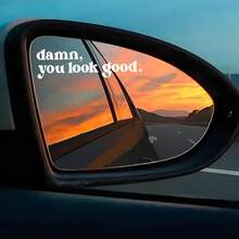 Damn You Look Good Car Rearview Mirror Sticker - Suitable For Cars, Trucks, Motorcycles, Computers And Phones - Perfect Holiday Gift - A - View 2