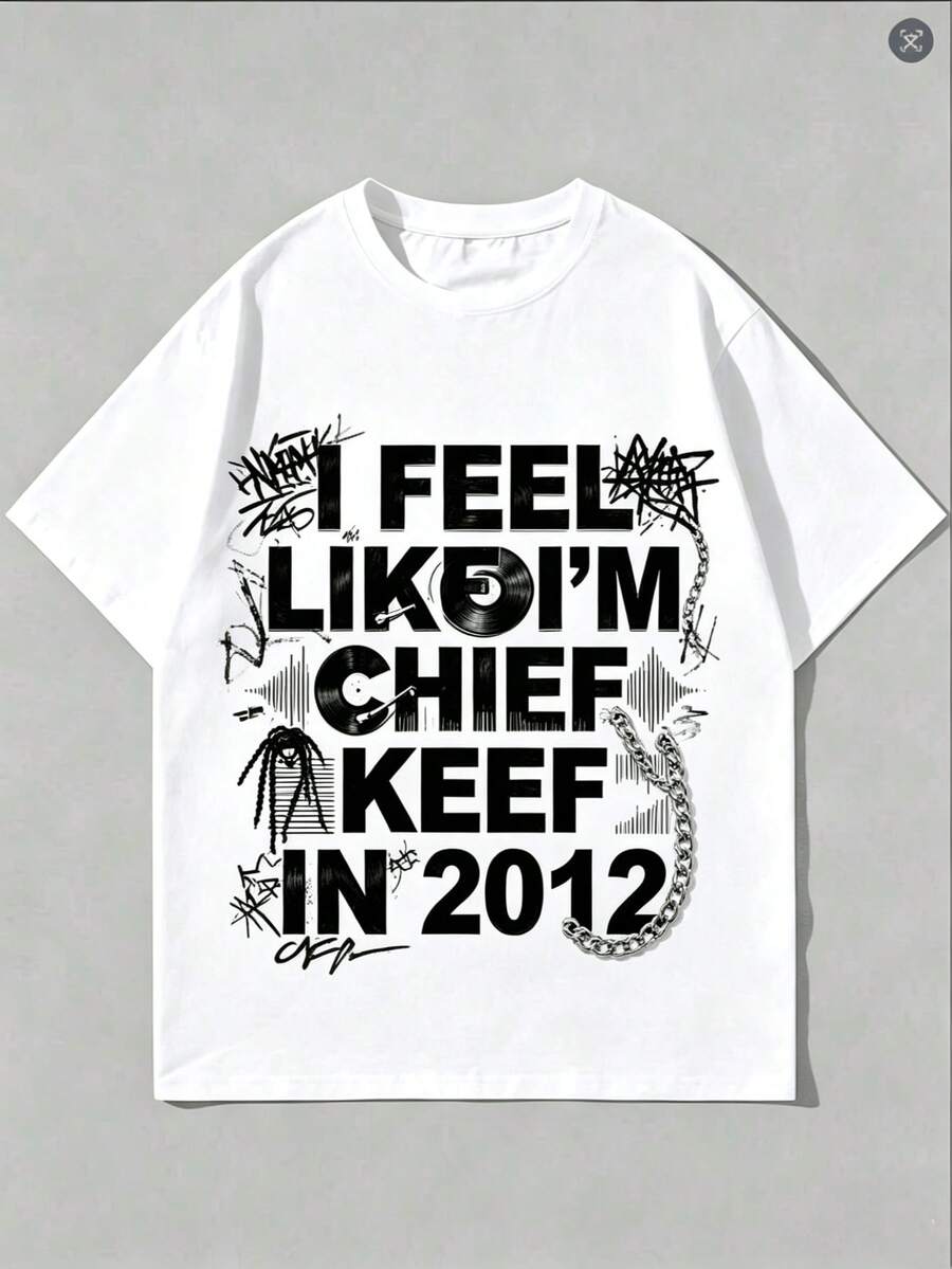 100% Cotton I Feel Like I'm Chif Kef In 2012 GrPrint Tshirt Male Funny Meme T-Shirt Summer Men Hip Hop - 白色2 - 查看 1