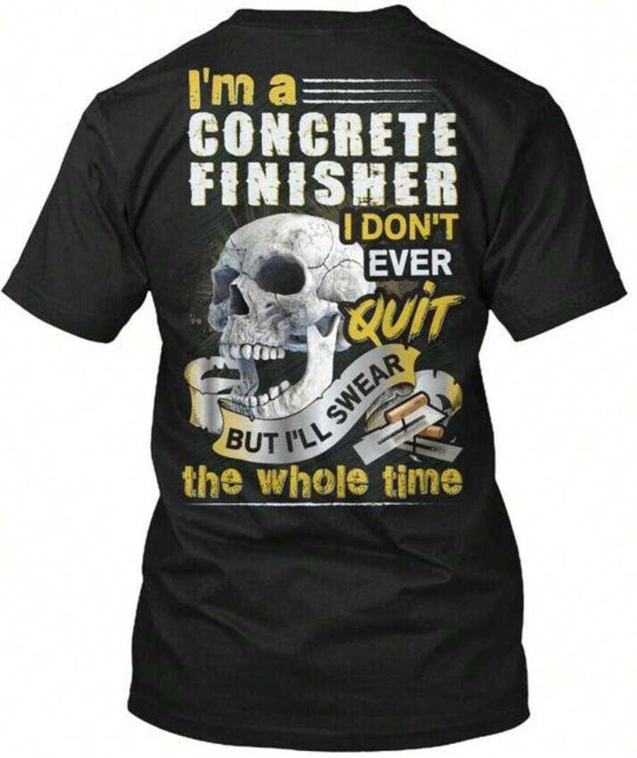 Sarcastic Concrete Finisher T-Shirt Made In The USA Size S To 5XL - 黑色 - 查看 1