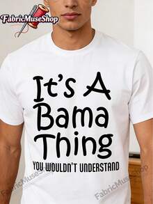 It'S A Bama Thing You Wouldn't Understand  T-Shirt | Casual Crew Neck, Medium Stretch Fabric, Geometric-pattern, All-season, Regular Fit - Weiss - Übersicht 1