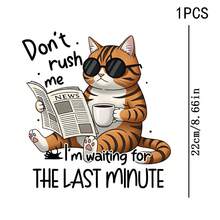 1/2/3PCS Procrastination Fashion Glasses Orange Cat Heat Transfer, Newspaper Reading Coffee Drinking Funny Text "Don't Rush Me I'm Waiting For The Last Minute" Cartoon Pattern Heat Transfer, Vinyl Print, Heat Transfer Sticker, Iron-On Transfer Sticker - Suitable For Pillows, DIY, Backpacks, T-Shirts, Canvas Bags, Hoodies, Jeans, T-Shirts, Clothing, Sewing Supplies - Multicolor - View 3