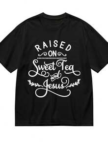 Faith Quotes Raised On Sweet Tea And Jesus T-Shirt For Women Men Cotton Short Sleeve Crew Neck Graphic Top Tee - 黑色 - 查看 1