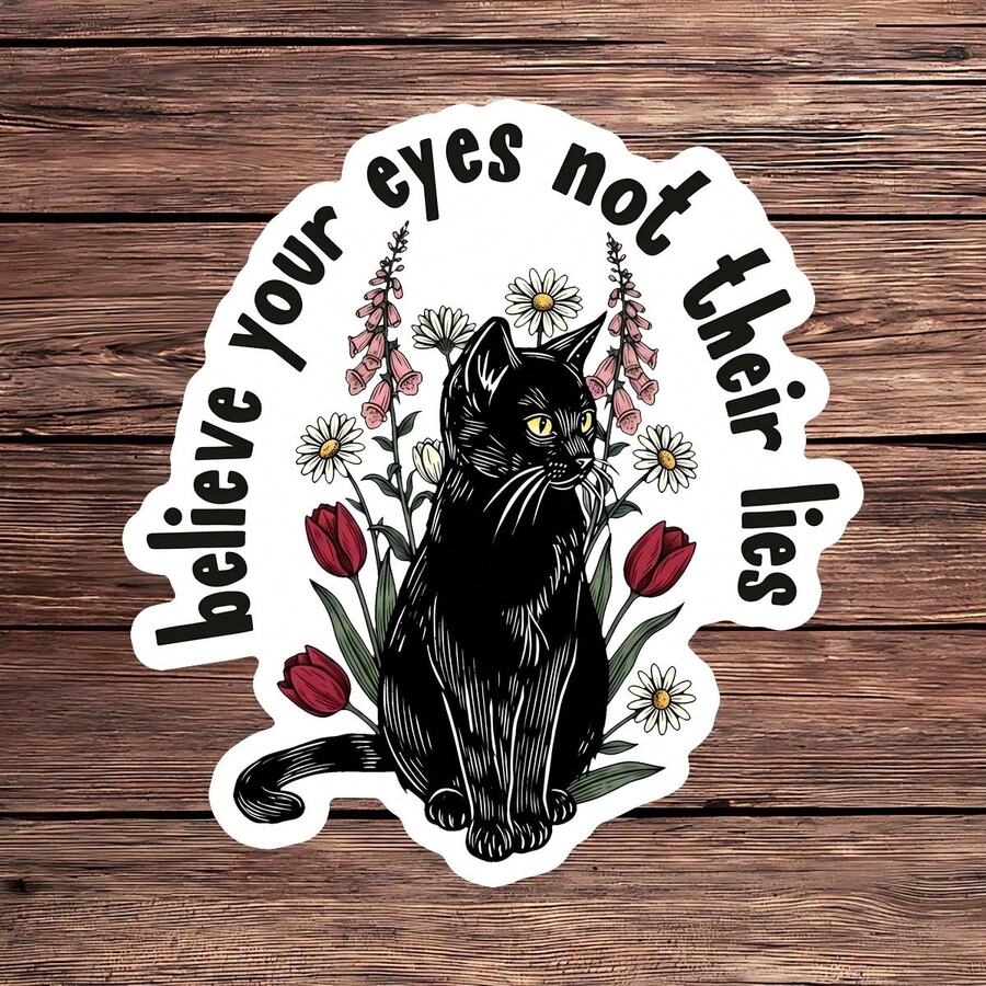 1 Stück süßer Blumen-Katzen-Kunstaufkleber, "Believe Your Eyes"-Zitat Vinyl-Aufkleber für Laptop, Wasserflasche, Notizbuch, wasserfester Slogan-Aufkleber, ästhetisches Schreibwaren-Sammelalbum-Zubehör, Geschenk für Freunde - S2247 - Übersicht 1