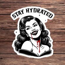 1 Stück Stay Hydrated Trinkwasser Aufkleber, Vampir Buchthema Vinyl Aufkleber für Laptop Wasserflasche Notizbuch E-Reader, wasserdichter Gothic Buchliebhaber Aufkleber, ästhetischer Schreibwaren Sammelalbum Geschenk für Leser - S2216 - Übersicht 1