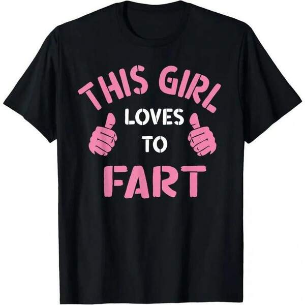 1 Cotton Vintage Funny Sarcastic Saying This Girl Loves To Fart T-Shirt