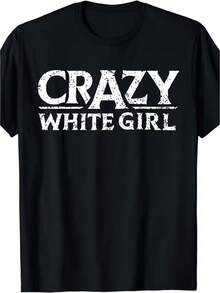 Camiseta para hombre con frase divertida y loca de estilo vintage "Crazy White Girl" - Camiseta retro de banda adecuada para todas las estaciones, c￳moda de cuello redondo y manga corta para - Negro - Ver 2