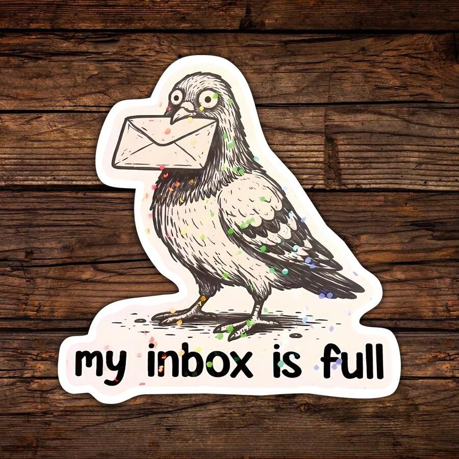 3Inch 1PC My Inbox Is Full Funny Pigeon Sticker, Work Humor Meme Design For Laptops, Notebooks, Water Bottles, Cups, Journals, Planners, Perfect Gift For Students, Teachers, Office Workers, Creatives, And Email Overload Survivors - Multicolor - View 1