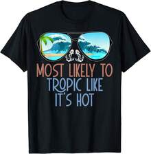T-Shirt Most Likely To Arrive In The Tropics As If It Were Hot - Black - View 1