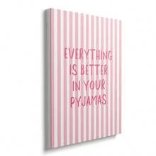 1 Stück gerahmt/ungerahmt "Alles ist besser in deinem Pyjama" lustiges Zitat Leinwand Poster süße rosa Streifen Wandkunst Muster Mädchenzimmer Ästhetik Dekoration funky Scroll Gemälde für Wohnheim, Wohnzimmer, Schlafzimmer, moderne Heimdekoration - A - Übersicht 2