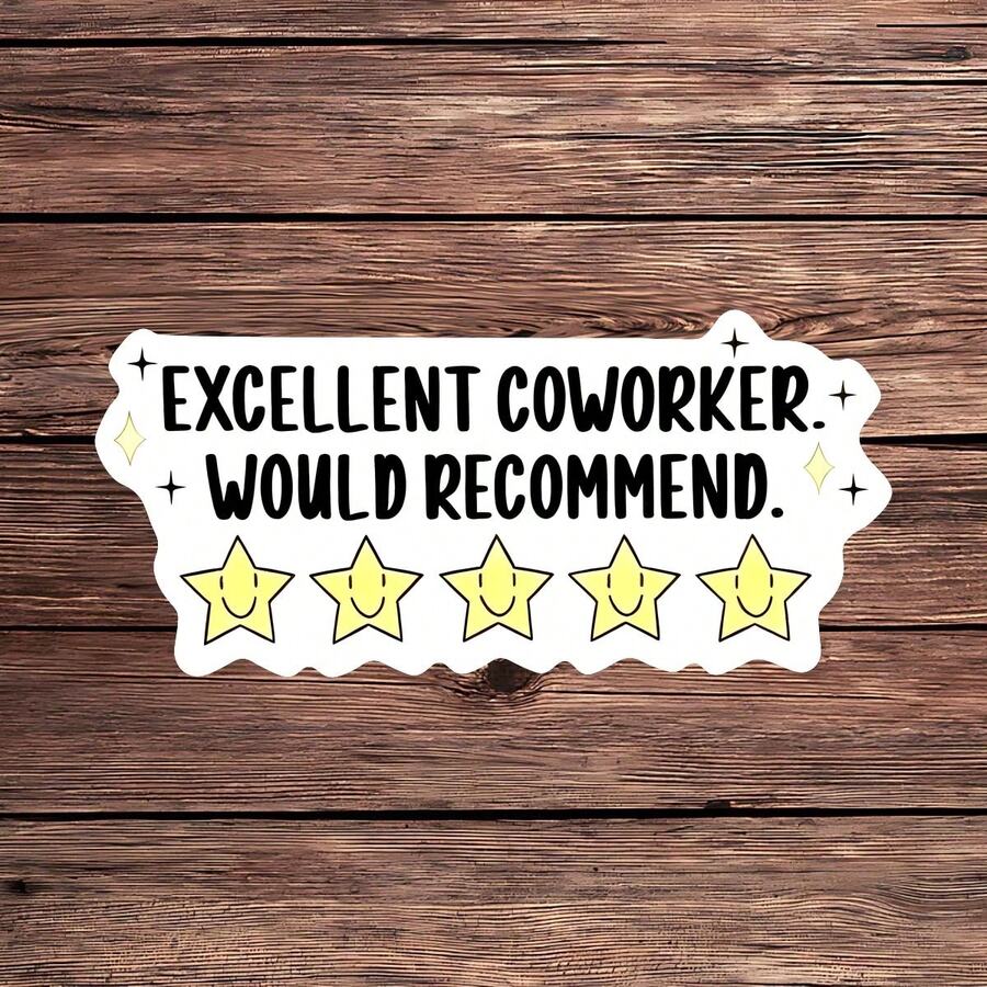 1PC Sarcastic Corporate Office Humor Sticker, Excellent Coworker Saying Vinyl Decal For Laptop Water Bottle Notebook, Waterproof Job Vibe Decal Sticker, Aesthetic Stationery Journaling Scrapbook Gift For Boss - S2237 - View 1