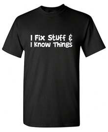 I Fix Stuff Sarcastic Humor Graphic Tee Gift For Men Novelty Funny T Shirt - 黑色 - 查看 1
