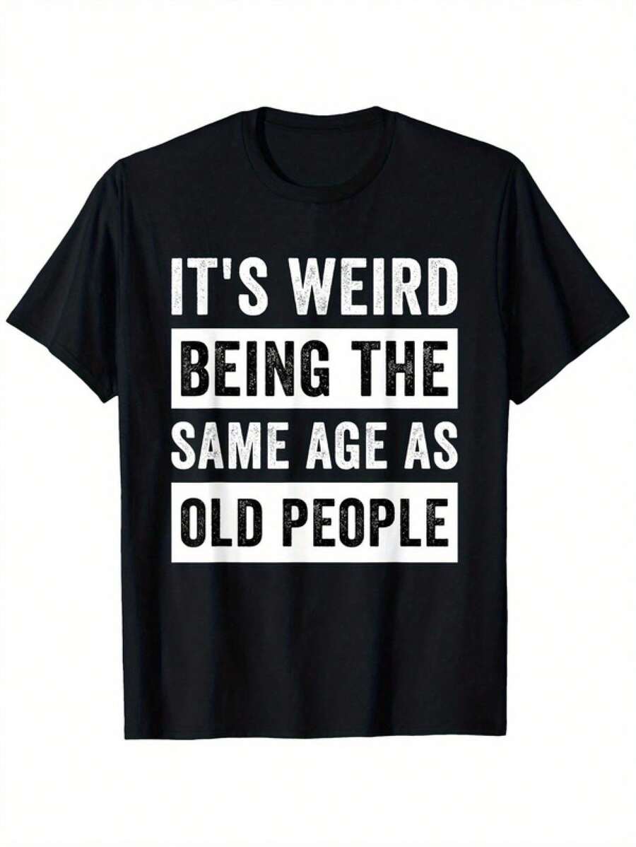 It3;S Weird Getting Old Funny Aging Joke T-Shirt - 1 Cotton Fit Slightly Ela - 黑色 - 查看 1