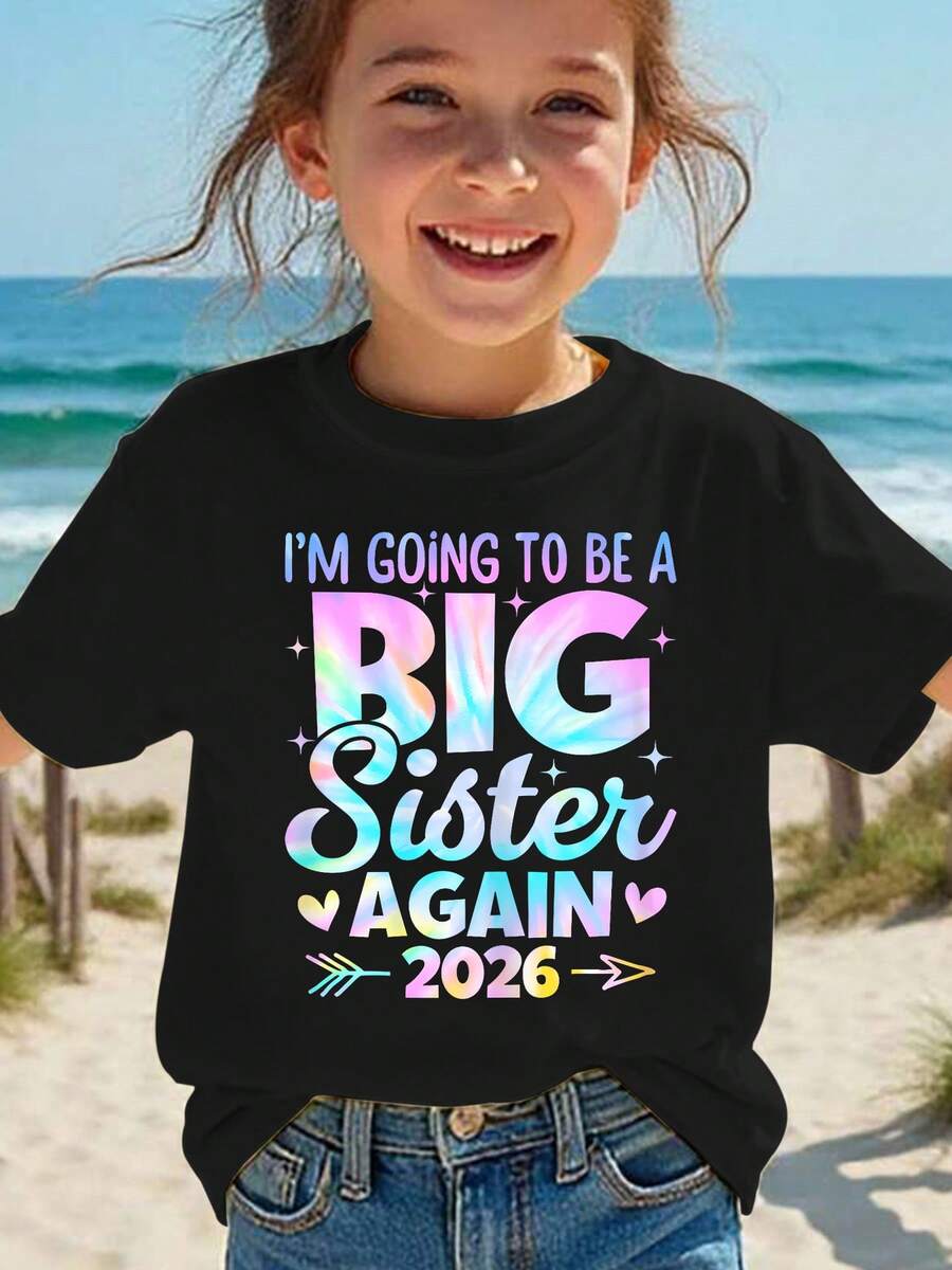 Girls' Short-Sleeved T-Shirt, Summer Fashion, With Laser-Engraved Letter Print "I Want To Be The Big Sister Again 2026", Versatile Casual Top NY-DX8994 - 黑色 - 查看 1