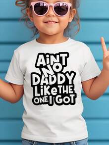 Girl's T-Shirt With The Print Of The Phrase "There's No Dad Like The One I Have", Modern, Novel, Comfortable And Versatile. - 白色 - 查看 1