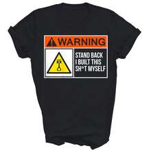 Warning Stand Back I Built This Myself Funny Unisex Shirt Gift - 黑色 - 查看 1
