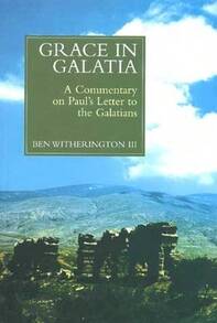 Pre-Owned Grace In Galatia: A Commentary On Paul's Letter To The Galatians (Paperback) By Ben Witherington - Single Book - View 1