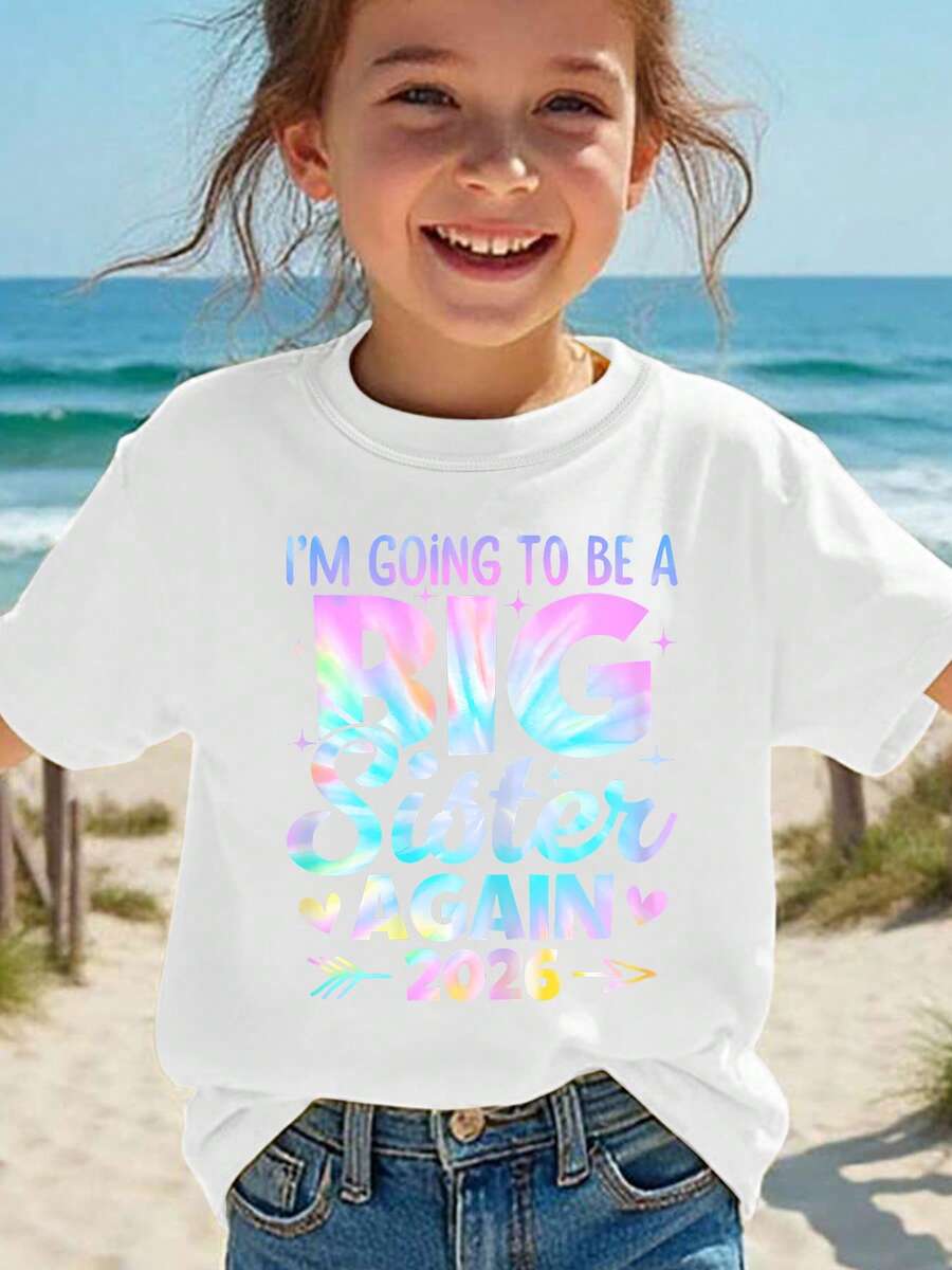 Girls' Short-Sleeved T-Shirt, Summer Fashion, With Laser-Engraved Letter Print "I Want To Be The Big Sister Again 2026", Versatile Casual Top NY-DX8994 - 白色 - 查看 1
