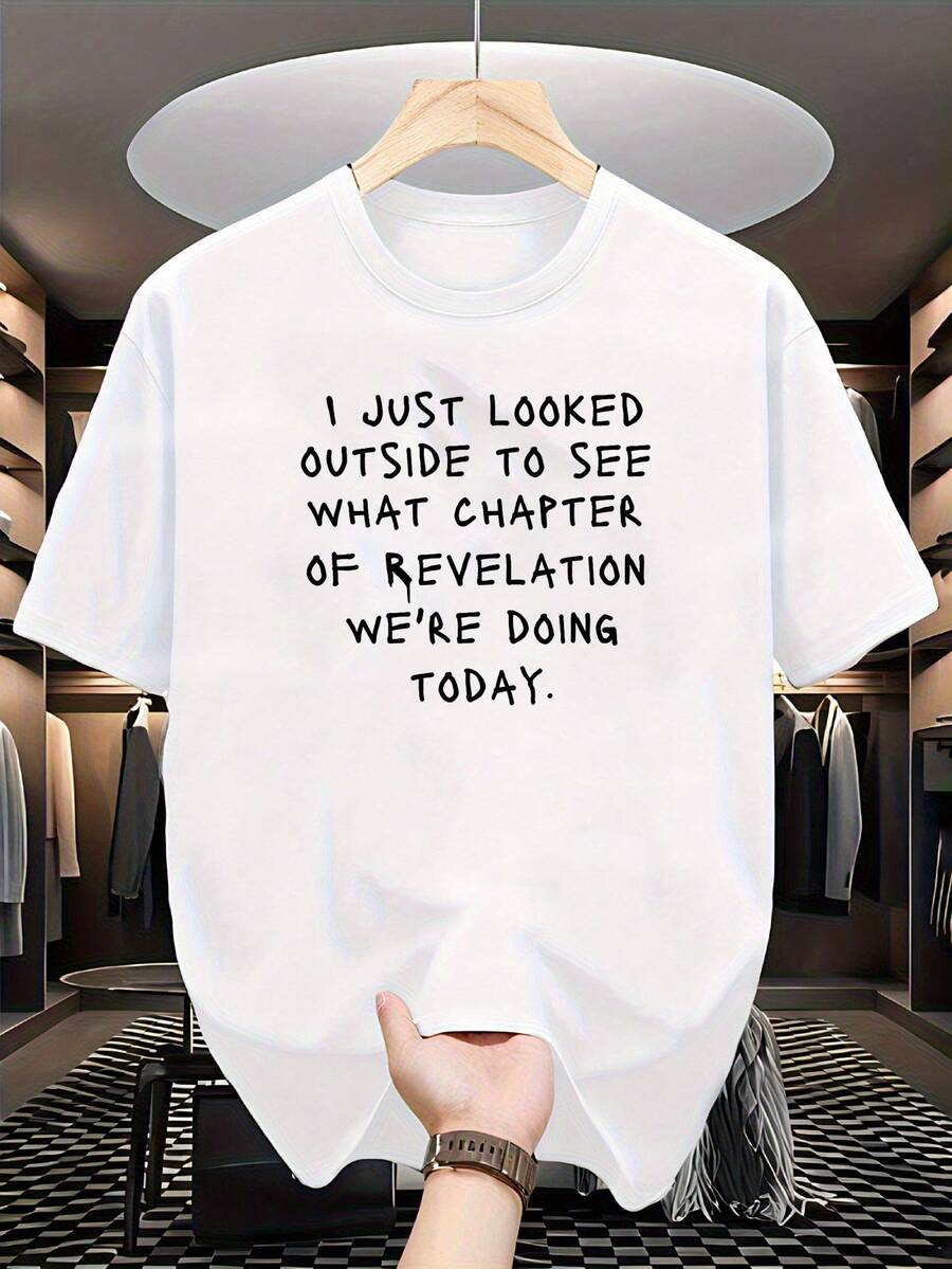 This Fun, Christian-Themed T-Shirt Features A Humorous Biblical Quote "I Just Looked Outside To See Which Chapter Of Revelation We're Reading Today." - White - View 1