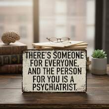 1pc Vintage Sign 30.48cm X 20.32cm - "There's Always One That Fits You, And Yours Is A Psychiatrist" - Rustic Metal Wall Decor, Suitable For Home, Bar, Cafe, Men's Space, Garden Or Garage - Humorous Psychology Themed Outdoor Hanging Sign - No Power Required, Pre-Drilled Holes As Shown In Dimension Diagram - Multicolor - View 6