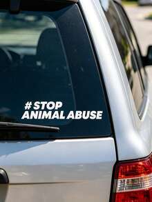 STOP ANIMAL ABUSE - Vinyl Sticker, Suitable For Cars, Laptops, Water Bottles, Etc. Car Accessories Sticker. - Stop the Abuse - View 5