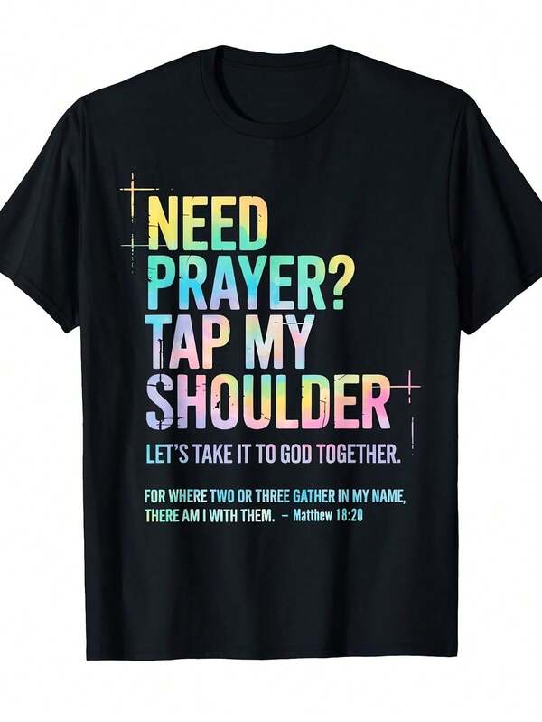 Christian Inspirational Prayer Theme T-Shirt, Printed With Matthew 18:19-20 - Black Background With Colorful Font, 100% Comfortable Fit, Unisex Casual