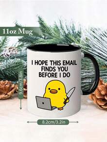 1pc I Hope This Email Finds You Before I Do Duck 11oz Mug Cup,Reusable,Funny Joke Rude Birthday Christmas Grumpy Sarcastic Boss Manager Teacher Doctor,Birthday,Holiday,Christmas,Suitable For Hot Or Cold Drinks,Thanksgiving Gift,Party, Back To School - Multicolor - View 2