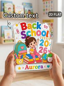 1pc Custom Kid Name Back To School Plaque,Cartoon Backpack Girl Acrylic Tabletop Sign,First Day Of School,Kindergarten Keepsake Standee,Home Decor - Multicolor - View 1