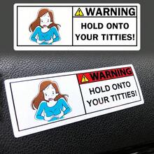 WARNING - Hold Onto Your T*Tties 印花自黏式汽車儀表板手套箱貼紙貼花 - 貼紙 - 查看 2