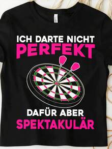 Don't Be Perfect, Darts Darterin Women's Darts Shirt, Unisex For Men And Women, Fun Shirt For All Seasons, 180g - White - View 9