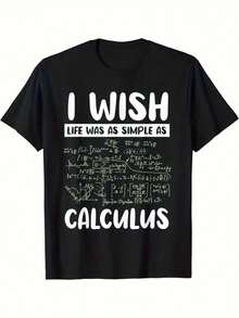Camiseta Divertida de Matemáticas para Hombres - Lema "Ojalá la vida fuera tan sencilla como el cálculo" con Letras Griegas y Ecuaciones, Camiseta Negra de Manga Corta y Cuello Redondo 100% - Negro - Ver 1