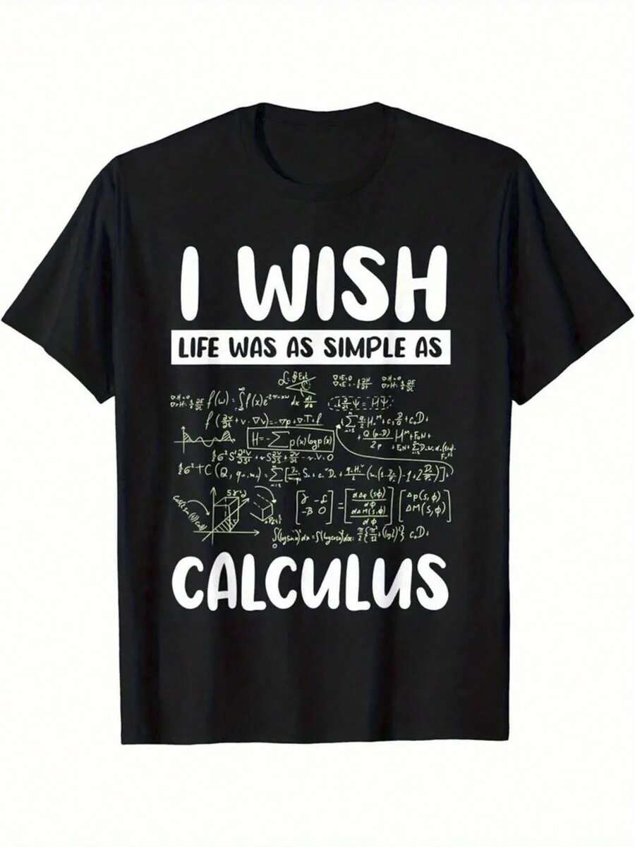 Camiseta Divertida de Matemáticas para Hombres - Lema "Ojalá la vida fuera tan sencilla como el cálculo" con Letras Griegas y Ecuaciones, Camiseta Negra de Manga Corta y Cuello Redondo 100% - Negro - Ver 1