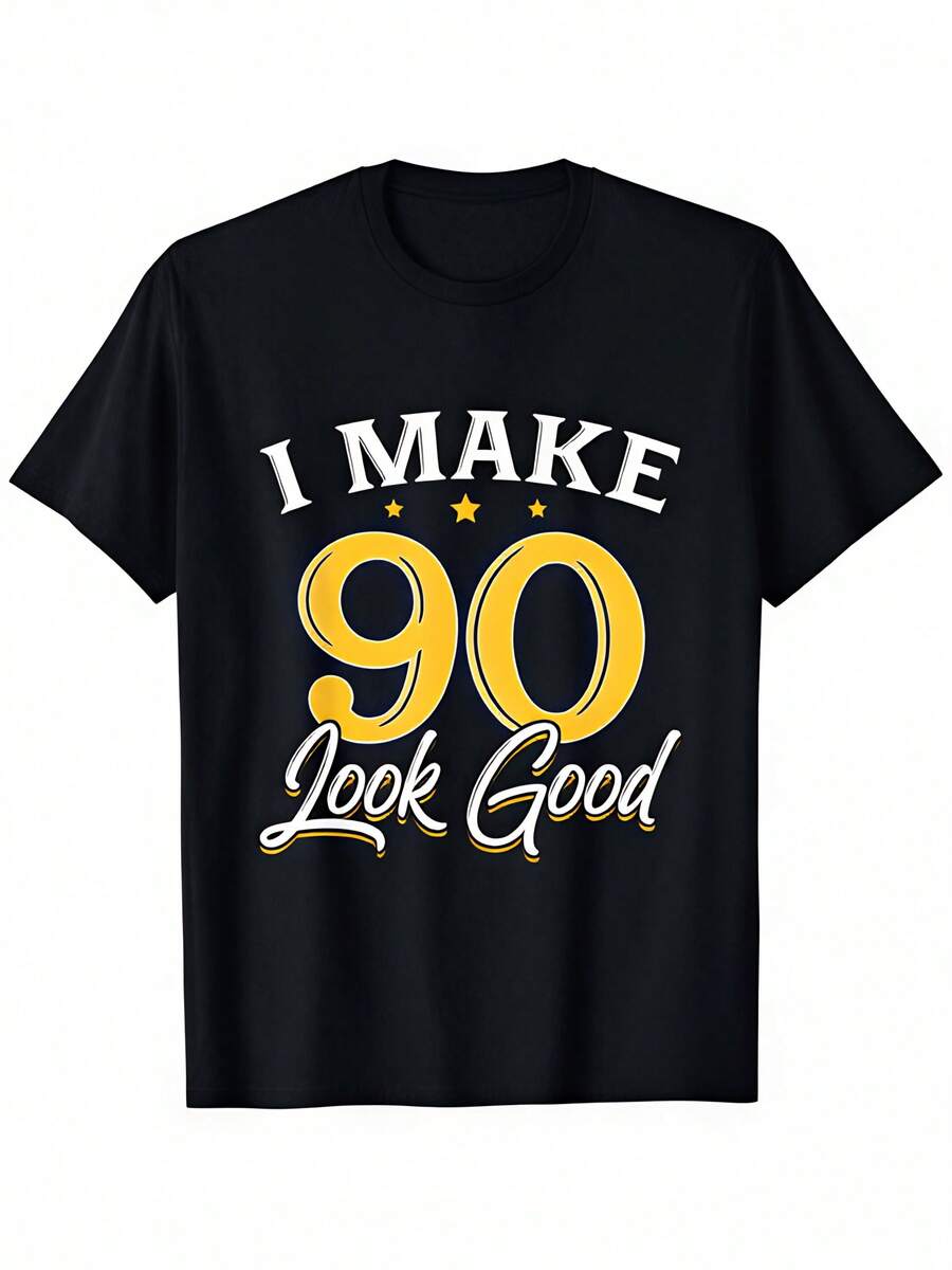 T-Shirt zum 90. Geburtstag, lustiger Slogan "Ich lasse 90er aussehen, die gut aussehen" – schweres schwarzes T-Shirt mit weiß-goldenem Aufdruck – bequemes Rundhals-Kurzarmshirt für 90-jährige Väter, Großväter. - Schwarz - Übersicht 1