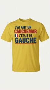 T-Shirt With The Slogan "I Had A Nightmare, I Was A Leftist" In French Humor, Comfortable Loose Fit For All Seasons, Digital Print, Washable - Yellow - View 1