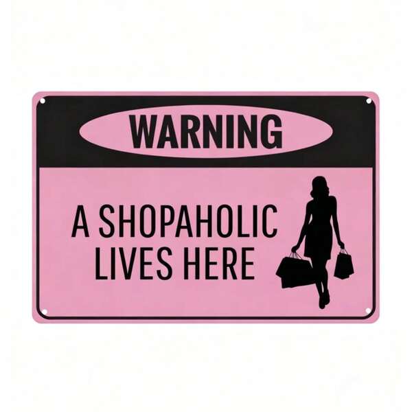 1pc "Warning - Shopaholic Lives Here" Funny Acrylic Sign, Novelty Home Decor, Room Decor, Wall Decor, Bathroom Decor, Bar Decor, Cafe Decor, Garage Decor, Farmhouse Decor, Best Birthday Graduation Gift