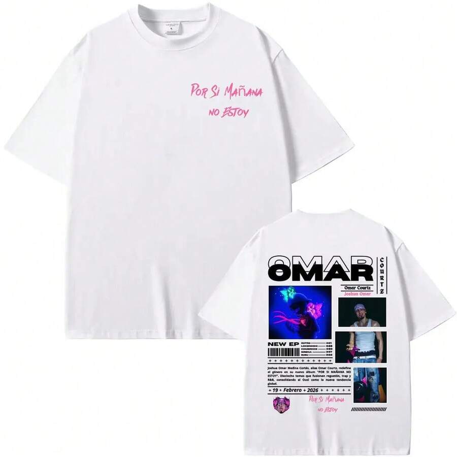 Omar Courtz Por Si Manana No Estoy 2026 Tour Graphic T-Shirt, Retro Fashion T-Shirts For Men And Women, Harajuku Cotton T-Shirt, Casual Clothing - White - View 1