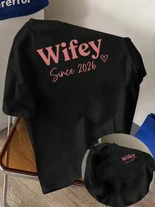 Wifey,2026New Printing T Short-Sleeved Round-Neck Casual Top,Suitable For Spring And Summer,Women's Clothing. - 黑色 - 查看 2