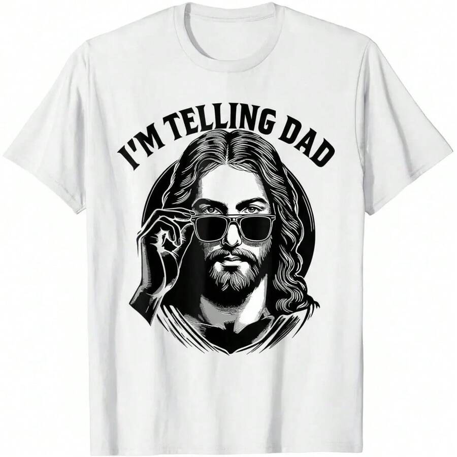 "I'm Telling Dad," Christian Religious T-Shirt With Jesus Meme, Made Of Cotton Fabric, Casual Streetwear, Informal Summer Crew Neck T-Shirt, Viral Graphic T-Shirts. - 白色 - 查看 1