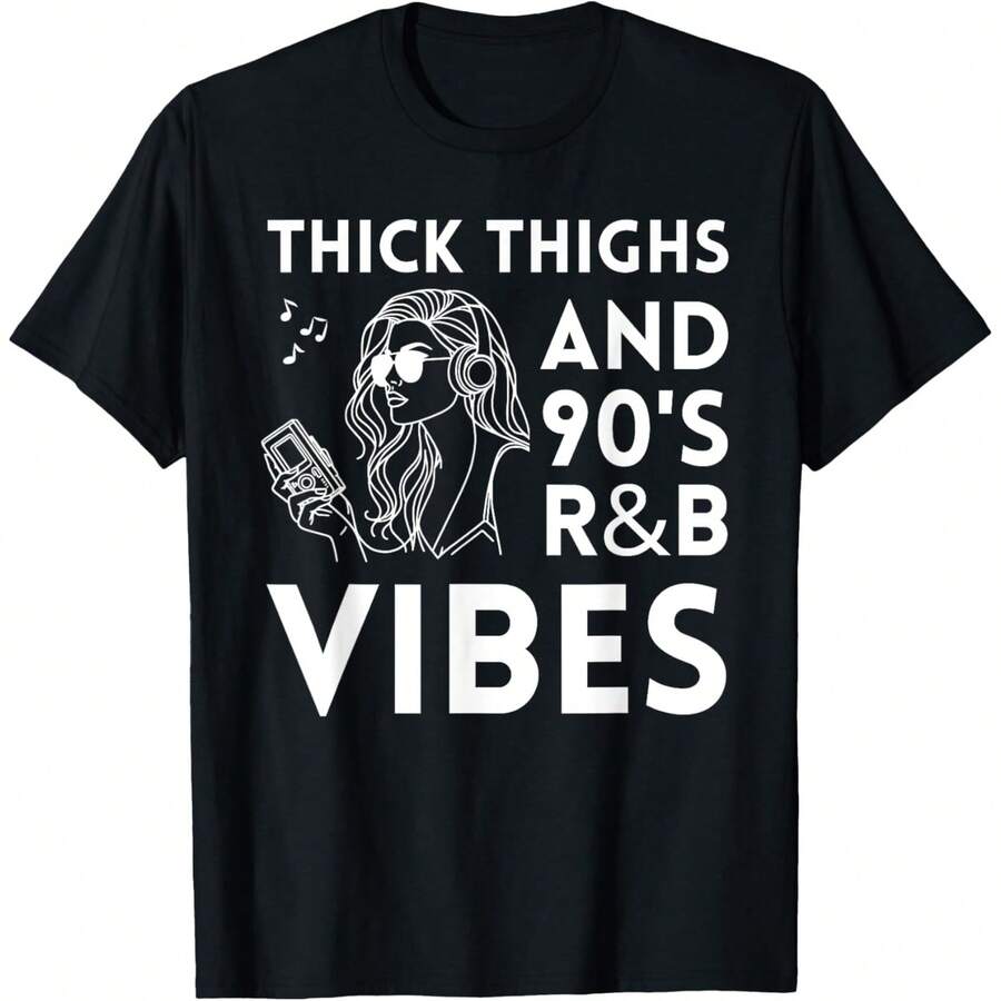 Thicks Thighss And 90's R&B Vibes Music Festival RnB Soul Fan T-Shirt.jpg - Negro - Ver 1