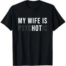 Camiseta de manga corta informal para hombre, nueva camiseta gráfica con diseño de humor adulto "Mi esposa es sexy y psicótica". - Blanco - Ver 1