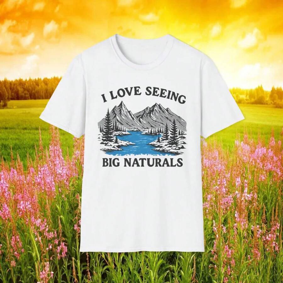 Me encanta ver cosas naturales grandiosas, camiseta con meme divertido, camiseta con chiste de montañas, camiseta de regalo para amantes de las caminatas. - Blanco - Ver 1