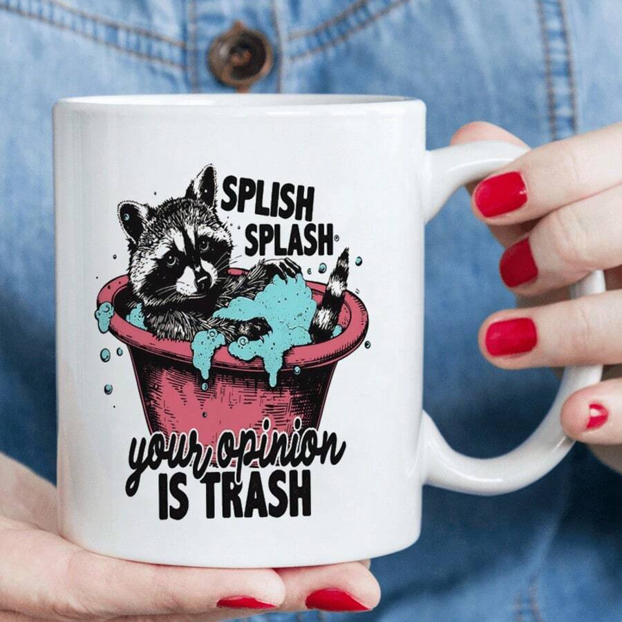 Sassy Bathing Raccoon Coffee Mug, Splish Splash Funny Attitude Quote White Ceramic Cup, Viral Meme Humor Gift For Raccoon Fans, Introverts & Snarky People, 11oz Porcelain Mug For Hot & Cold Drinks Daily Use