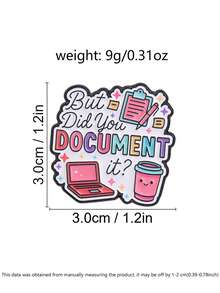But Did You Document It Enamel Pin Funny Office Work Quote Laptop Coffee Notebook Lapel Brooch Worker Backpack Decor Gift - Multicolor - View 3